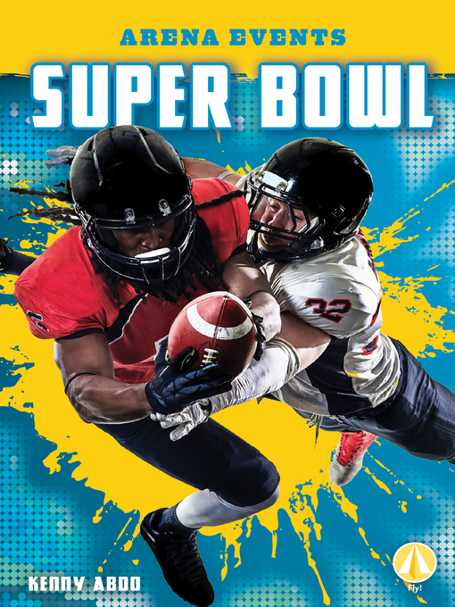 Title details for Super Bowl by Kenny Abdo - Available